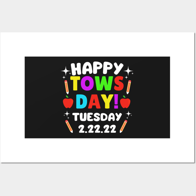 Cool Happy Towsday Tuesday 2.22.22 - Commemorative Towsday Tuesday 2-22-22 Second Grade Wall Art by WassilArt
